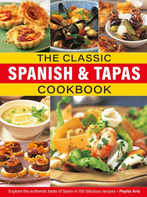 Book cover of: Classic Spanish & Tapas Cookbook