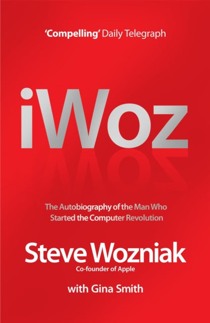 Book cover of: I, Woz. By: Steve Wozniak