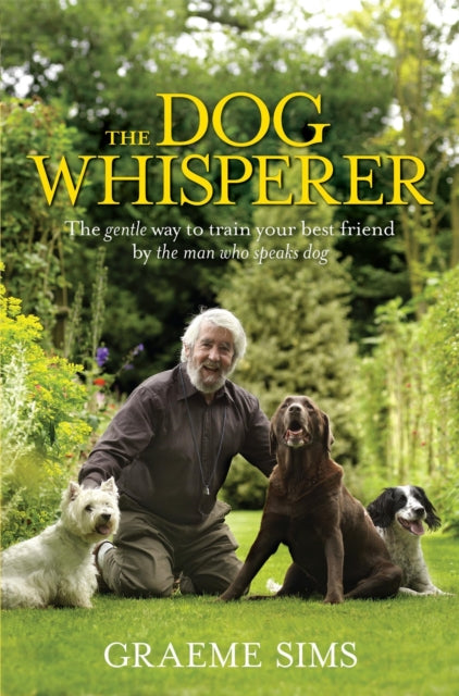 Book cover of: Dog Whisperer. By: Graeme Sims