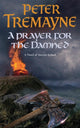 Prayer for the Damned (Sister Fidelma Mysteries Book 17)
