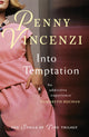 Book cover of: Into Temptation. By: Penny Vincenzi