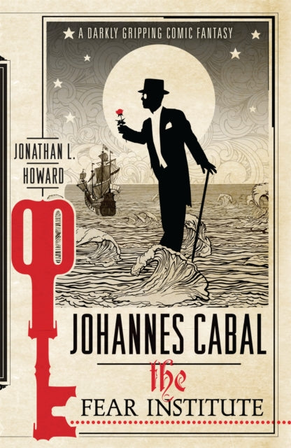 Book cover of: Johannes Cabal: The Fear Institute. By: Jonathan L. Howard