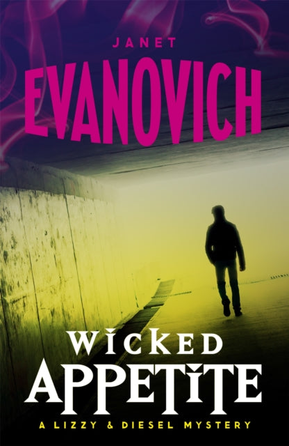 Book cover of: Wicked Appetite (Wicked Series, Book 1). By: Janet Evanovich