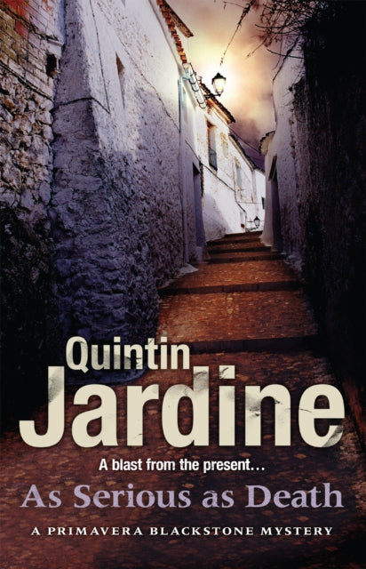 Book cover of: As Serious As Death (Primavera Blackstone series, Book 5). By: Quintin Jardine