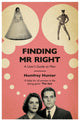 Book cover of: Finding Mr Right. By: Humfrey Hunter