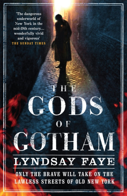 Book cover of: Gods of Gotham. By: Lyndsay Faye