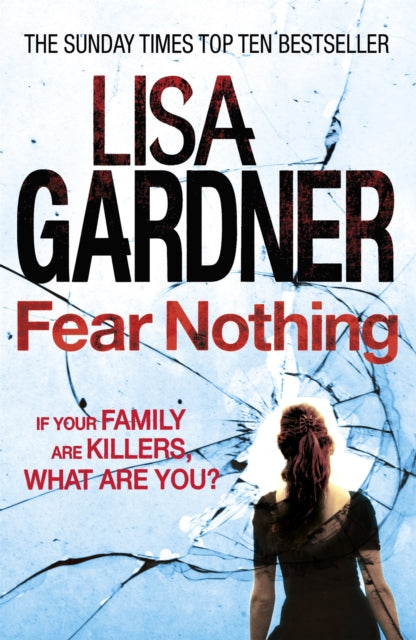 Book cover of: Fear Nothing (Detective D.D. Warren 7). By: Lisa Gardner