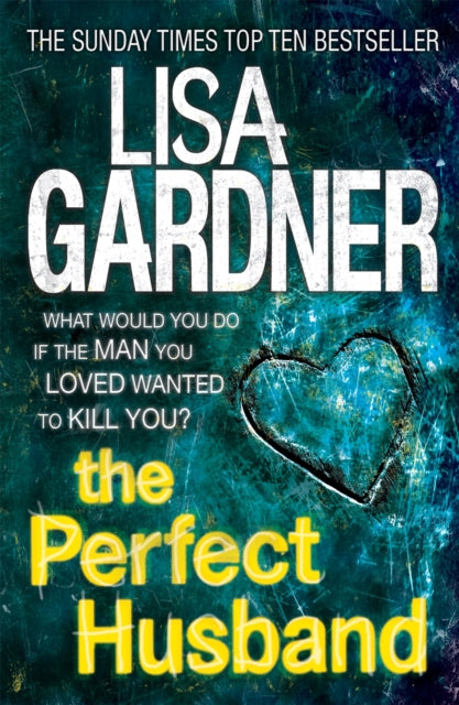Book cover of: Perfect Husband (FBI Profiler 1). By: Lisa Gardner