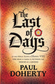 Book cover of: Last of Days. By: P. C. Doherty