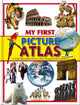 Book cover of: My First Picture Atlas