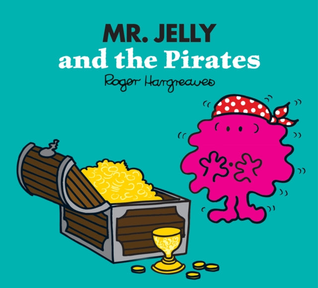 Book cover of: Mr. Jelly and the Pirates. By: Adam Hargreaves