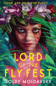 Book cover of: Lord of the Fly Fest. By: Goldy Moldavsky
