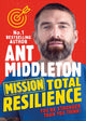 Book cover of: Mission Total Resilience. By: Ant Middleton