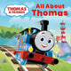 Thomas & Friends: All About Thomas 9780755503858 Thomas & Thomas & Friends