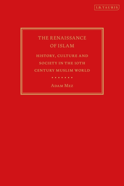 Book cover of: Renaissance of Islam. By: Adam Mez