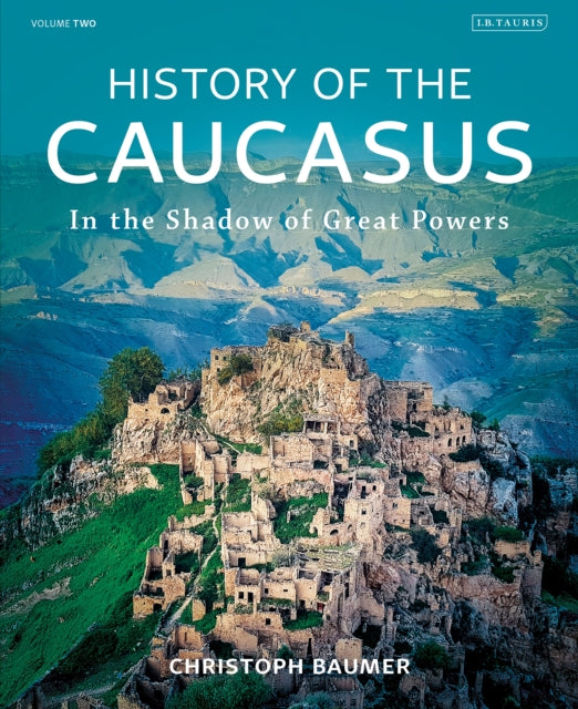 Book cover of: History of the Caucasus. By: Christoph Baumer