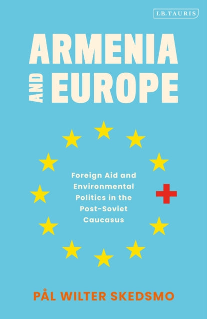 Book cover of: Armenia and Europe. By: Pål Wilter Skedsmo