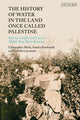 Book cover of: History of Water in the Land Once Called Palestine. By: Christopher Ward