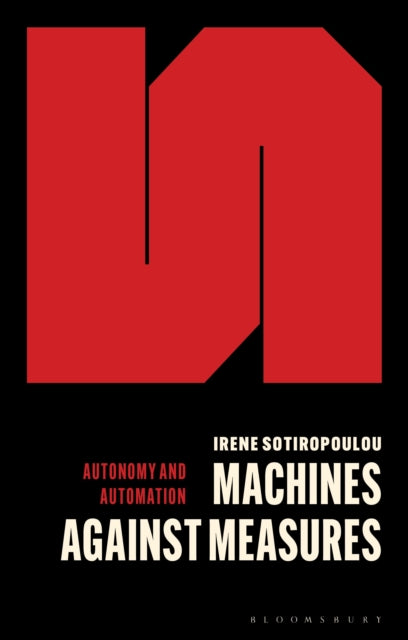 Book cover of: Machines Against Measures. By: Irene Sotiropoulou