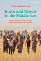 Book cover of: Kurds and Yezidis in the Middle East. By: Günes Murat Tezcür