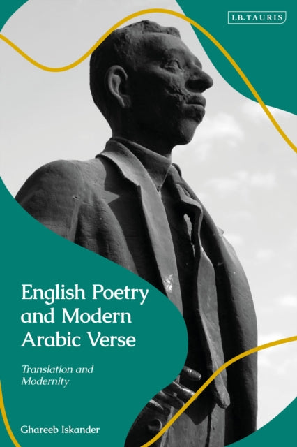 Book cover of: English Poetry and Modern Arabic Verse. By: Ghareeb Iskander