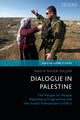 Book cover of: Dialogue in Palestine. By: Nadia Naser-Najjab