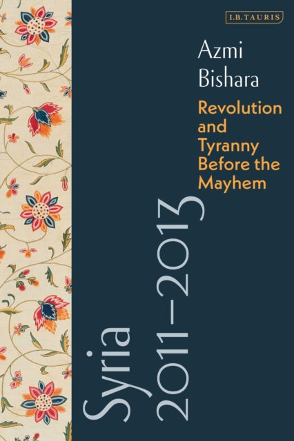 Book cover of: Syria 2011-2013. By: عزمي بشارة