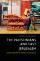 Book cover of: Palestinians and East Jerusalem. By: Bruno Huberman