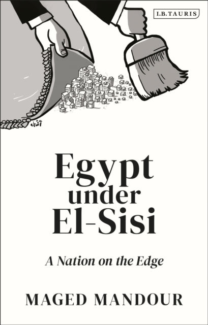 Book cover of: Egypt under El-Sisi. By: Maged Mandour