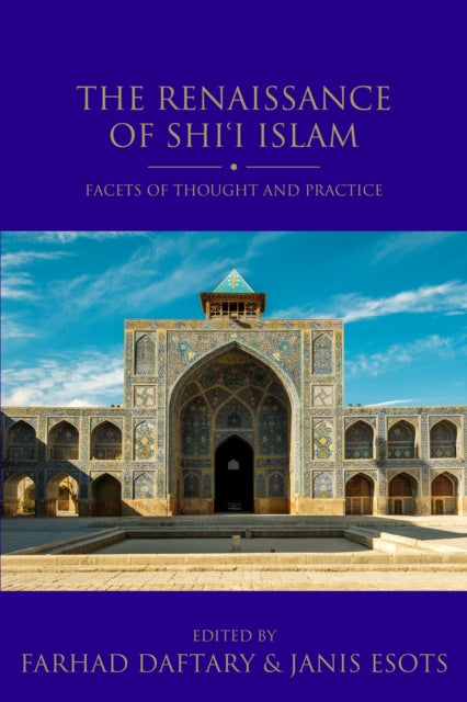 Book cover of: Renaissance of Shi'i Islam. By: Janis Esots