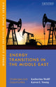 Book cover of: Energy Transitions in the Middle East. By: Katherine Wolff