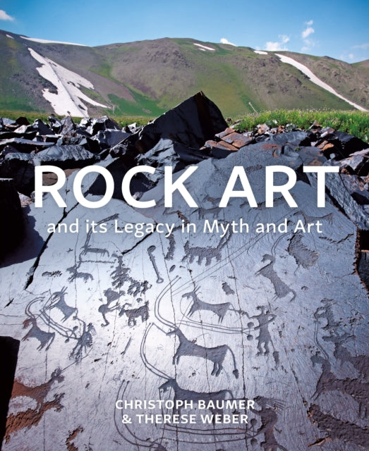 Book cover of: Rock Art and its Legacy in Myth and Art