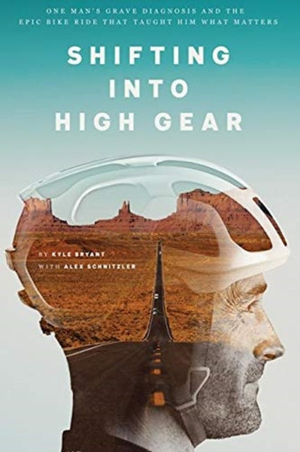 Book cover of: Shifting into High Gear. By: Kyle Bryant