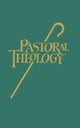 Book cover of: Pastoral Theology. By: Norbert H. Mueller