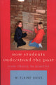 Book cover of: How Students Understand the Past