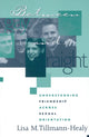 Book cover of: Between Gay and Straight. By: Lisa M. Tillmann-Healy