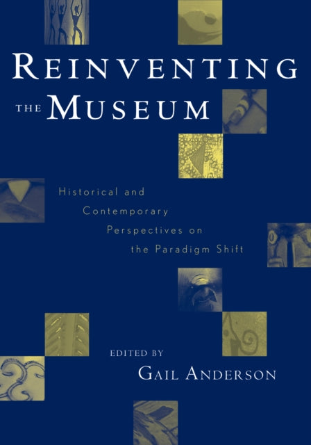 Book cover of: Reinventing the Museum. By: Gail Anderson