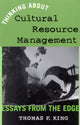 Book cover of: Thinking About Cultural Resource Management