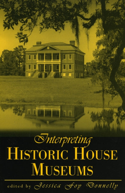 Book cover of: Interpreting Historic House Museums