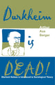 Book cover of: Durkheim is Dead!