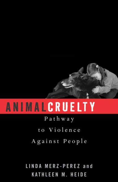Book cover of: Animal Cruelty. By: Merz-Perez Linda