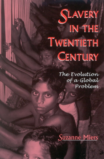 Book cover of: Slavery in the Twentieth Century. By: Suzanne Miers