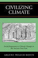 Book cover of: Civilizing Climate. By: Arlene Miller Rosen