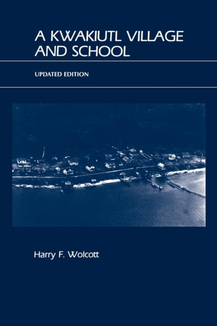 Book cover of: Kwakiutl Village and School
