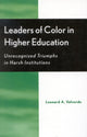 Book cover of: Leaders of Color in Higher Education. By: Leonard A. Valverde