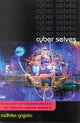 Book cover of: Cyber Selves. By: Radhika Gajjala