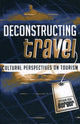 Book cover of: Deconstructing Travel. By: Arthur Asa Berger