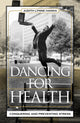 Book cover of: Dancing for Health. By: Hanna Judith