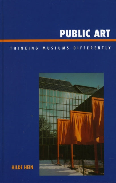 Book cover of: Public Art. By: Hilde Hein, Hilde S. Hein