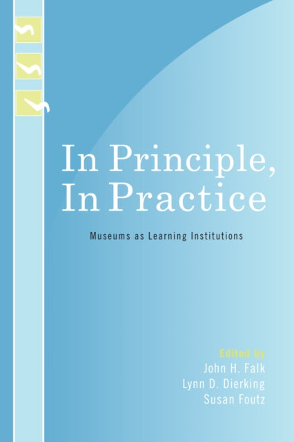 Book cover of: In Principle, In Practice. By: Lynn D. Dierking